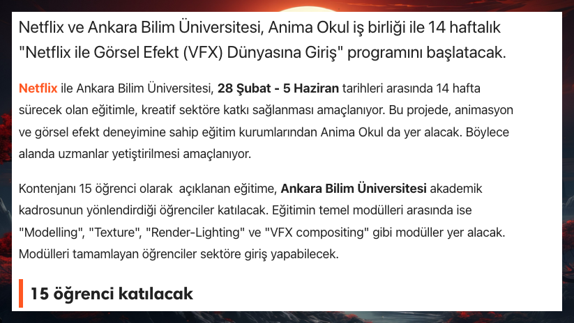 Eğitim yarın başlıyor, kontenjan 15 kişi.. ne Ankara Bilim Üniversitesi'nde açıklama var, ne Rektör'ün, ne de Netflix Yetkilisi'nin twitter'ı aktif. Her yerde aynı haberin metni var. kaynak yok bişey yok. bari haftaya paylaşın da ''geçenlerde böyle bir şey vardı bilin istedik''…