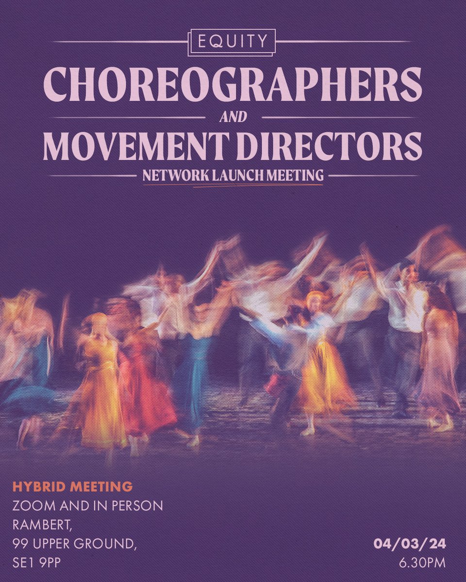 Join us for the launch of Equity’s Choreographers & Movement Directors Network, 4 March at 6.30pm: 🤝 connect with others in the industry 🎭 hear about Equity 🚩 explore how to tackle workplace challenges & improve terms & conditions Sign up here: eventbrite.co.uk/e/equity-chore…