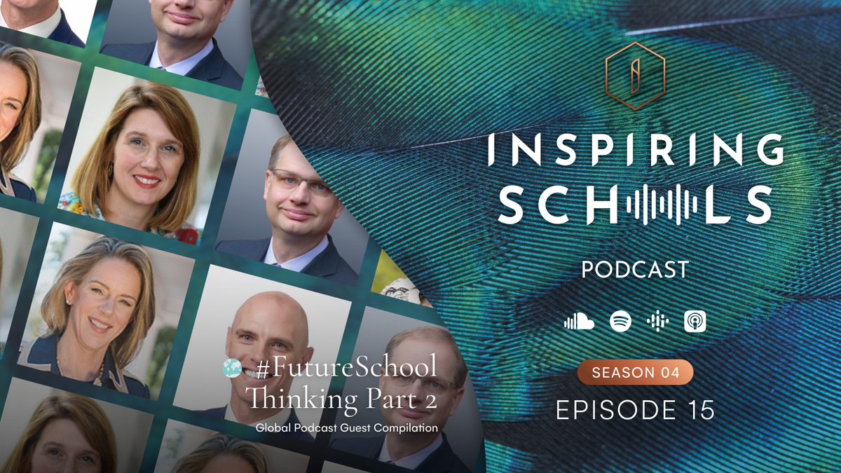 In S4E15 of our #InspiringSchoolsPodcast, Philip Britton MBE (@Philip_Britton), Gemma Gibson (@BGS_Head), Dr. Katherine Windsor, James Worland (@jamesworlandedu), and I discuss #FutureSchool Thinking. 🎙️ schoolbyt.es/3OWdPPb