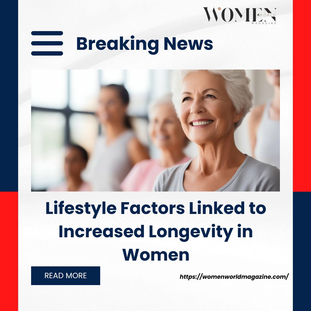 𝐋𝐢𝐟𝐞𝐬𝐭𝐲𝐥𝐞 𝐅𝐚𝐜𝐭𝐨𝐫𝐬 𝐋𝐢𝐧𝐤𝐞𝐝 𝐭𝐨 𝐈𝐧𝐜𝐫𝐞𝐚𝐬𝐞𝐝 𝐋𝐨𝐧𝐠𝐞𝐯𝐢𝐭𝐲 𝐢𝐧 𝐖𝐨𝐦𝐞𝐧

Read More: bityl.co/OPog

#lifestylefactors #lifestyle #longevity #longevitylifestyle #LongevitySecrets #news #NewsUpdate #newsdaily