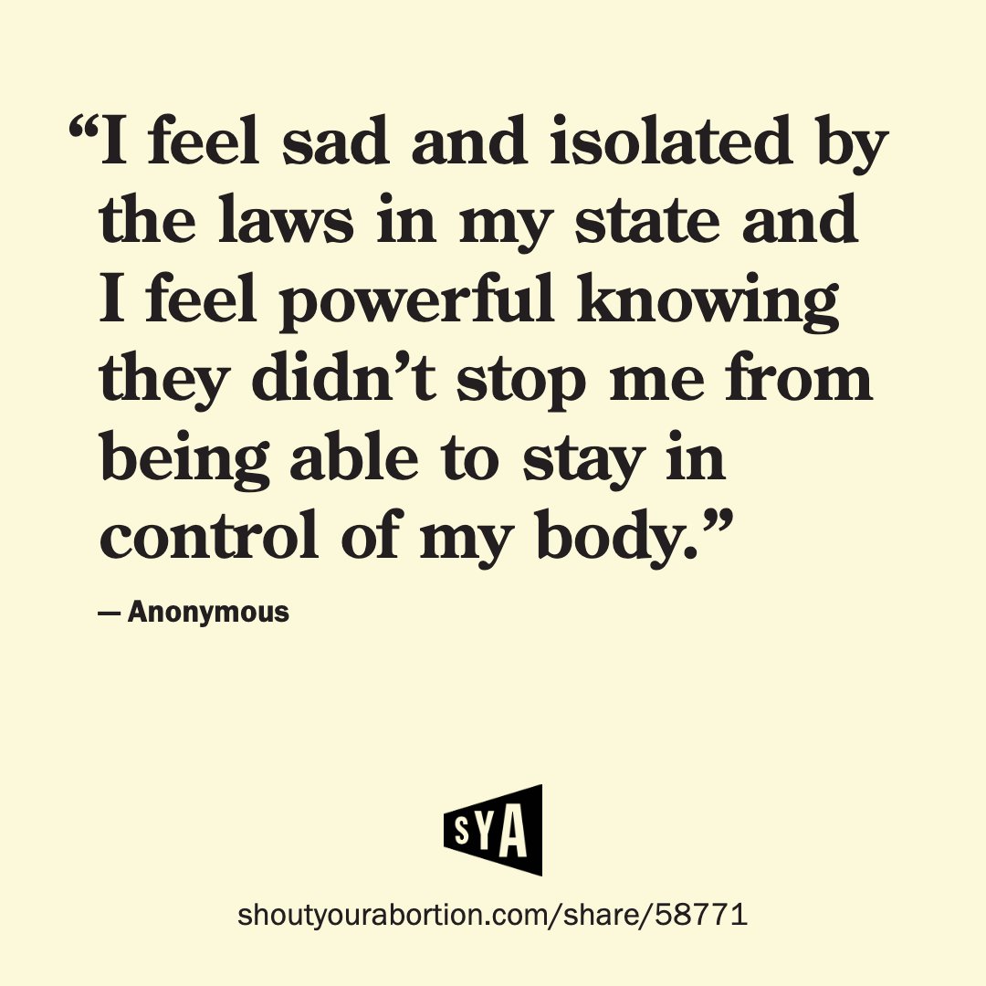 'I feel sad and isolated by the laws in my state and I feel powerful knowing they didn’t stop me from being able to stay in control of my body.” Read more: shoutyourabortion.com/writing/i-wasn… 💛 #ShoutYourAbortion