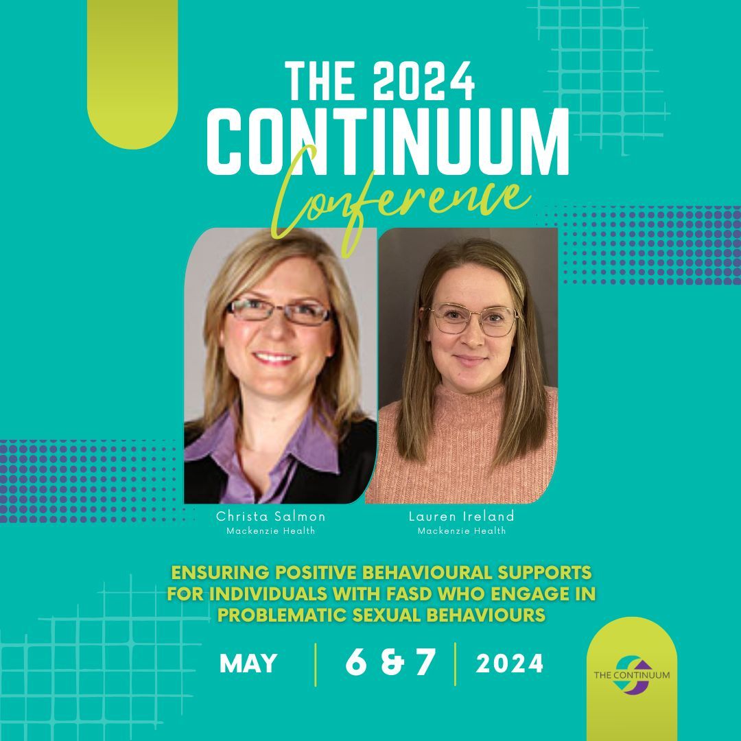 Sit back while Christa Outhwaite-Salmon &amp; Lauren Ireland present "Ensuring Positive Behavioural Supports for Individuals with FASD Who Engage in Problematic Sexual Behaviours" at the 2024 #ContinuumConference. Learn more about their presentation at: buff.ly/38M8XV1