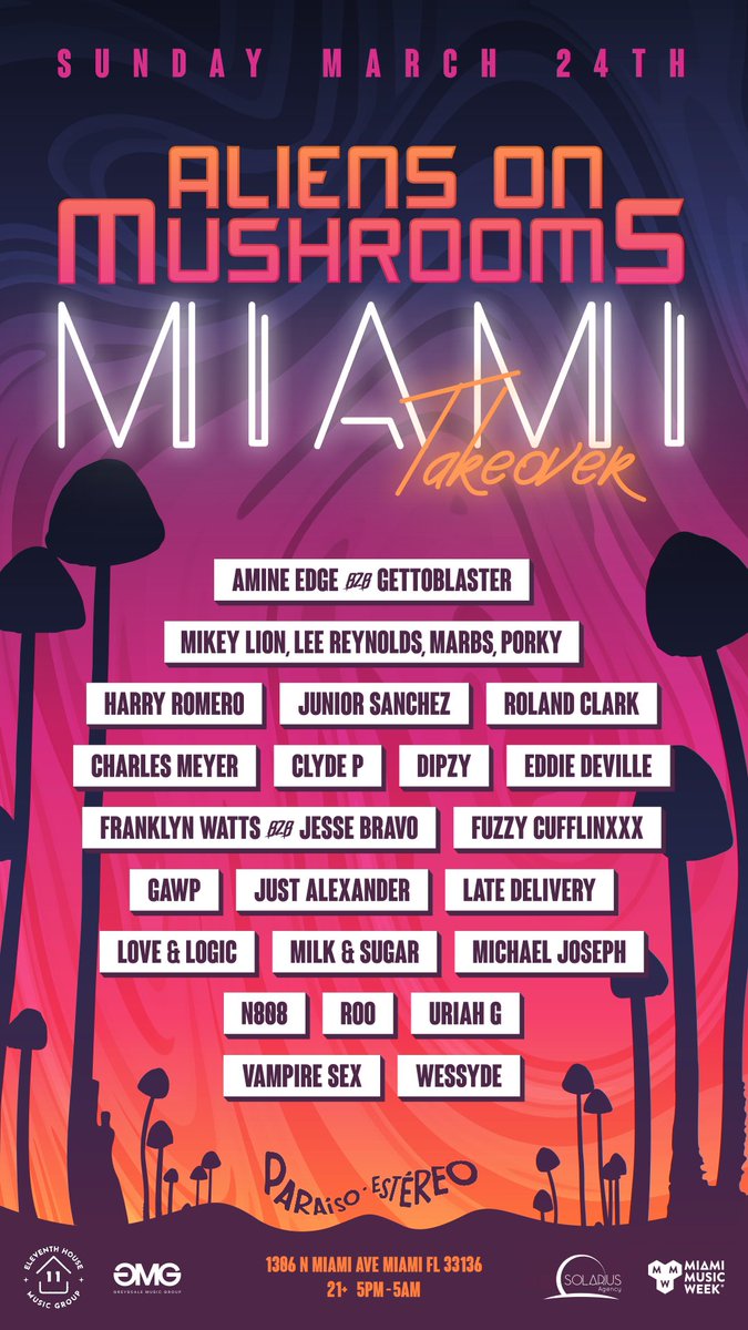 <a href="/MiamiMusicWeek/">Miami Music Week</a> just got better!! <a href="/AliensOnShrooms/">AliensOnMushrooms</a> takeover with the homies <a href="/AmineEdge/">Amine Edge</a> <a href="/MikeyLion_/">Mikey Lion</a> #leereynolds #marbs <a href="/Porky_DH/">Porky</a> <a href="/HarryRomero_/">Harry Romero</a> <a href="/juniorsanchez/">JuniorSanchez</a> <a href="/rolandclark/">rolandclark aka jesusjackson</a> <a href="/franklynwatts_/">Franklyn Watts</a> <a href="/JesseBravoMusic/">JESSE BRAVO</a> @Bearwho <a href="/LateDelivery/">Expired</a> <a href="/UriahGoins1/">Uriah Goins</a> <a href="/Milk_and_Sugar/">Milk & Sugar</a> <a href="/wessydeofficial/">Wessyde</a> &amp; more