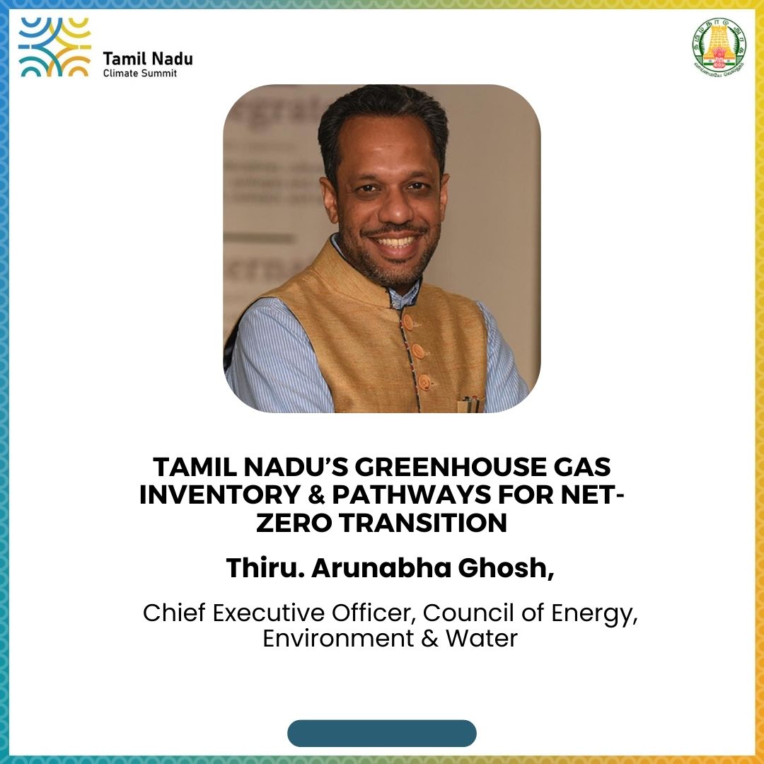 Tamil Nadu Climate Action (@climateactiontn) on Twitter photo #TNClimateSummit2024 is proud to announce speakers who will delve into crucial topics like greenhouse gas inventory and pathways to net zero transition #TNClimateSummit2024 #ClimateChange #TamilNadu #ClimateResilience #ClimateAction #ArunRoyIAS <a href="/GhoshArunabha/">Arunabha Ghosh</a> #TNClimateSummit2024 is proud to announce speakers who will delve into crucial topics like greenhouse gas inventory and pathways to net zero transition #TNClimateSummit2024 #ClimateChange #TamilNadu #ClimateResilience #ClimateAction #ArunRoyIAS <a href="/GhoshArunabha/">Arunabha Ghosh</a>