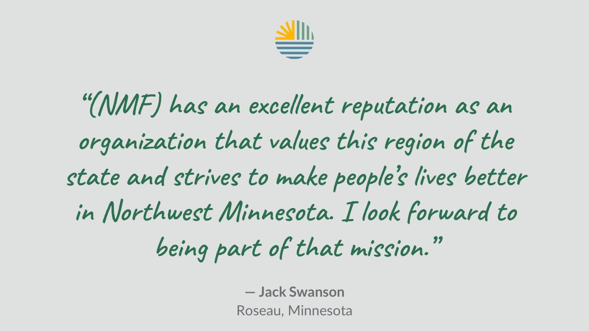 Please join us in welcoming Jack Swanson, of Roseau, to our Board of Directors! Jack has been a member of the Roseau County Board of Commissioners since 2006 and is the former owner and news director for KCAJ-FM Radio in Roseau. Read more on our News page: nwmf.org/news/