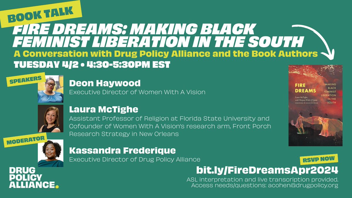 Join @Kassandra_Fred and @DrugPolicyOrg for a virtual conversation with @goddesswithin4 and @lauramctighe on their groundbreaking new book! Come learn about Black feminist liberation, organizing, and visioning in the South ❤️ RSVP at bit.ly/FireDreamsApr2…