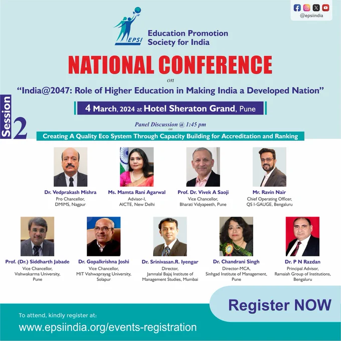 Education Promotion Society for India is organizing 𝗡𝗮𝘁𝗶𝗼𝗻𝗮𝗹 𝗖𝗼𝗻𝗳𝗲𝗿𝗲𝗻𝗰𝗲 on "India@2047: Role of Higher Education in Making India a Developed Nation" 𝗗𝗮𝘁𝗲: Friday 𝟰𝘁𝗵 𝗠𝗮𝗿𝗰𝗵, 𝟮𝟬𝟮𝟰 𝗧𝗶𝗺𝗲: 9:00 am - 5:30 pm 𝗩𝗲𝗻𝘂𝗲: Sheraton Grand Pune Bund Garden Hotel, Raja Bahadur Mill Road, Pune #SESSION-2 #Panel_Discussion on “Creating A Quality Eco System Through Capacity Building for Accreditation and Ranking” #Moderator #Speakers Kindly Register for Conference at https://epsiindia.org/events-registration or you may contact to Mr. P Palanivel, Secretary General, EPSI at sg@epsiindia.org Ministry of Education All India Council for Technical Education #EPSIIndia #EPSI #EPSINationalConference #NationalConference #HigherEducation #education #higher #educational #Pune #Conference #SheratonGrandPune #India2047