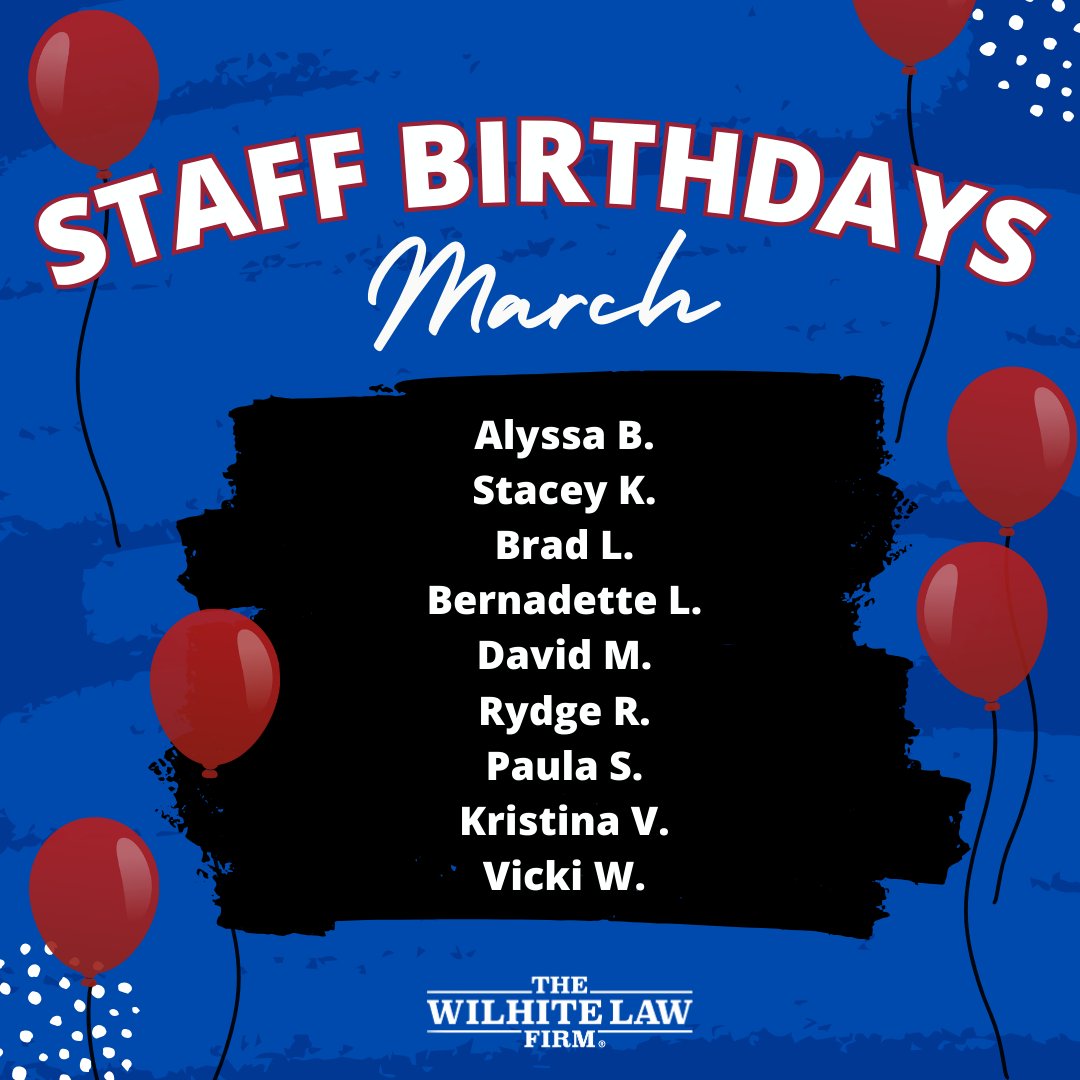 Pop the confetti cannons in the comments because it's time to celebrate March Birthdays! 🤩🎉🎁

#WilhiteLawFirm | #HappyBirthday | #YouWantWilhite | #WeAreTheWLF