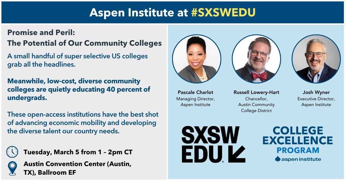 #SXSWEDU is coming soon! Don't miss our panel with @LoweryHart, @JoshWyner, and Pascale Charlot. 🌟 Discover how #comm_colleges drive economic mobility and talent diversity. ⏰ Tue, March 5, 1–2 pm CT 📍 Austin Convention Center, Ballroom EF schedule.sxswedu.com/2024/events/PP…