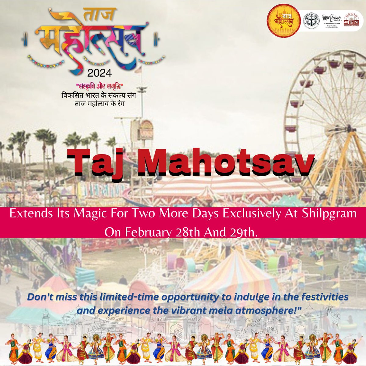 'Exciting news! Taj Mahotsav extends its magic for two more days exclusively at Shilpgram on February 28th and 29th. Don't miss this limited-time opportunity to indulge in the festivities and experience the vibrant mela atmosphere!' @rituias2003 @CommissionerAgr @uptourismgov