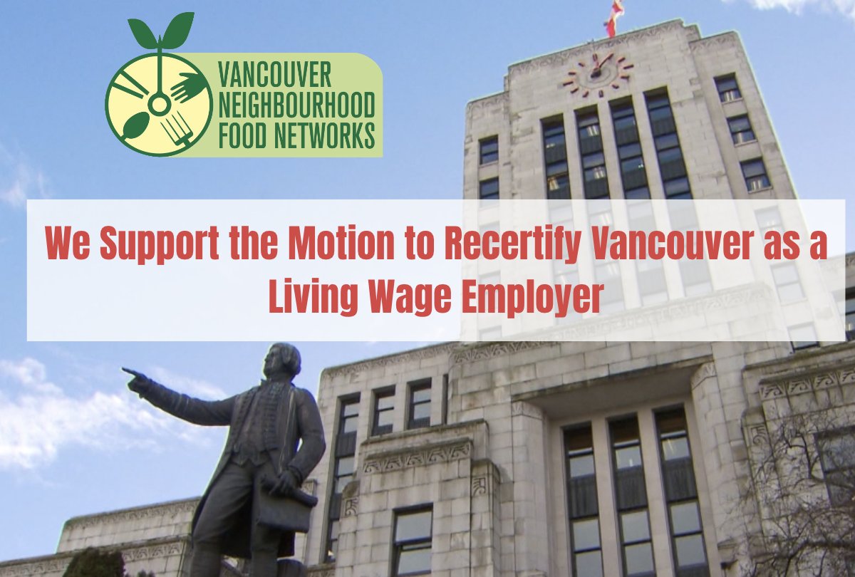 Dear Mayor and Council,

On behalf of the VNFN, we would like to voice our strong support for the motion to recertify Vancouver as a Living Wage Employer. Nothing less than a living wage will lift people out of poverty and build a thriving, healthy, engaged city for all!
