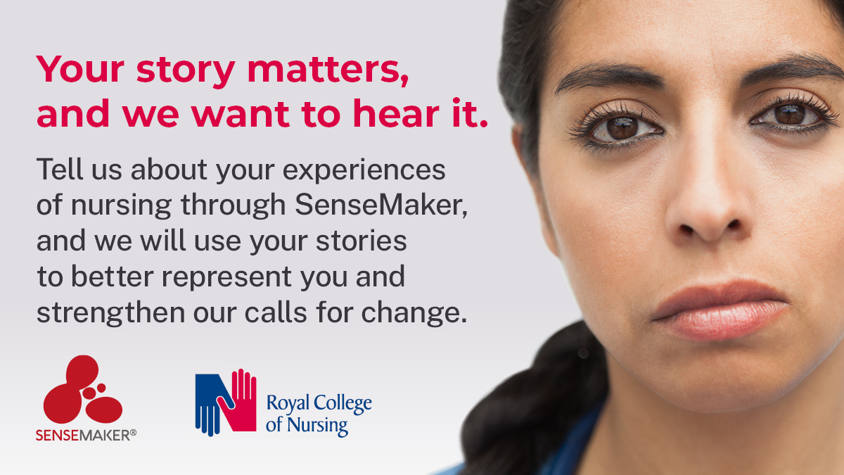 The RCN exists for you, our members. That's why we launched our SenseMaker tool, so when we advocate for change, we’re doing so as the Voice of Nursing. Tell us your story here: bit.ly/3YSeViS