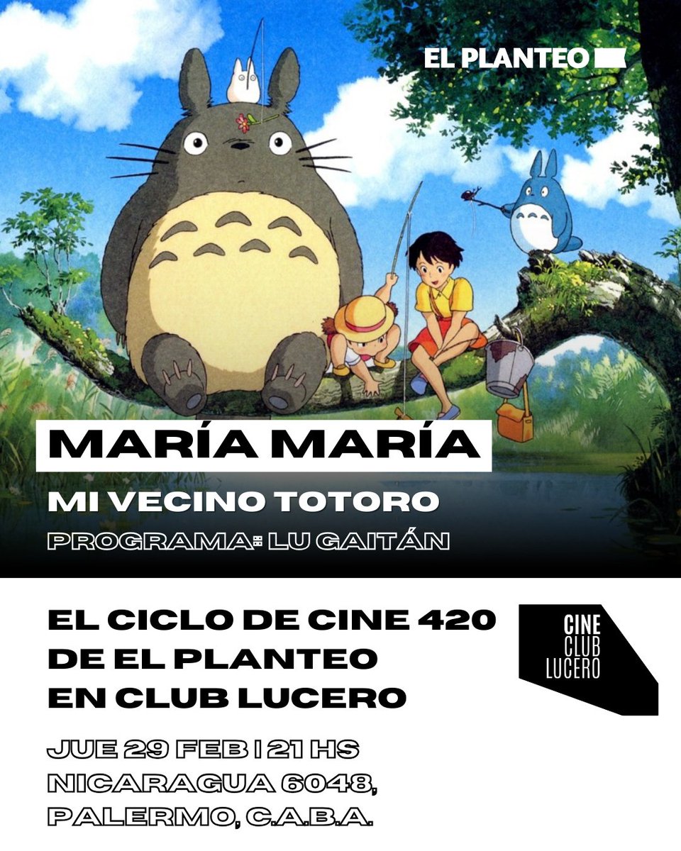 hernanpanessi's tweet photo. Este jueves tenemos una nueva fecha del ciclo de cine 420 #MaríaMaría en el Cine Club Lucero. A las 21hs, la gran astróloga nacional @lu__gaitan presentará Mi Vecino Totoro, gema absoluta de Studio Ghibli. Para ver con auris, flow inmersión. 

Entradas 👉 https://t.co/fZZzM262cU https://t.co/QjL1J3ZdS1
