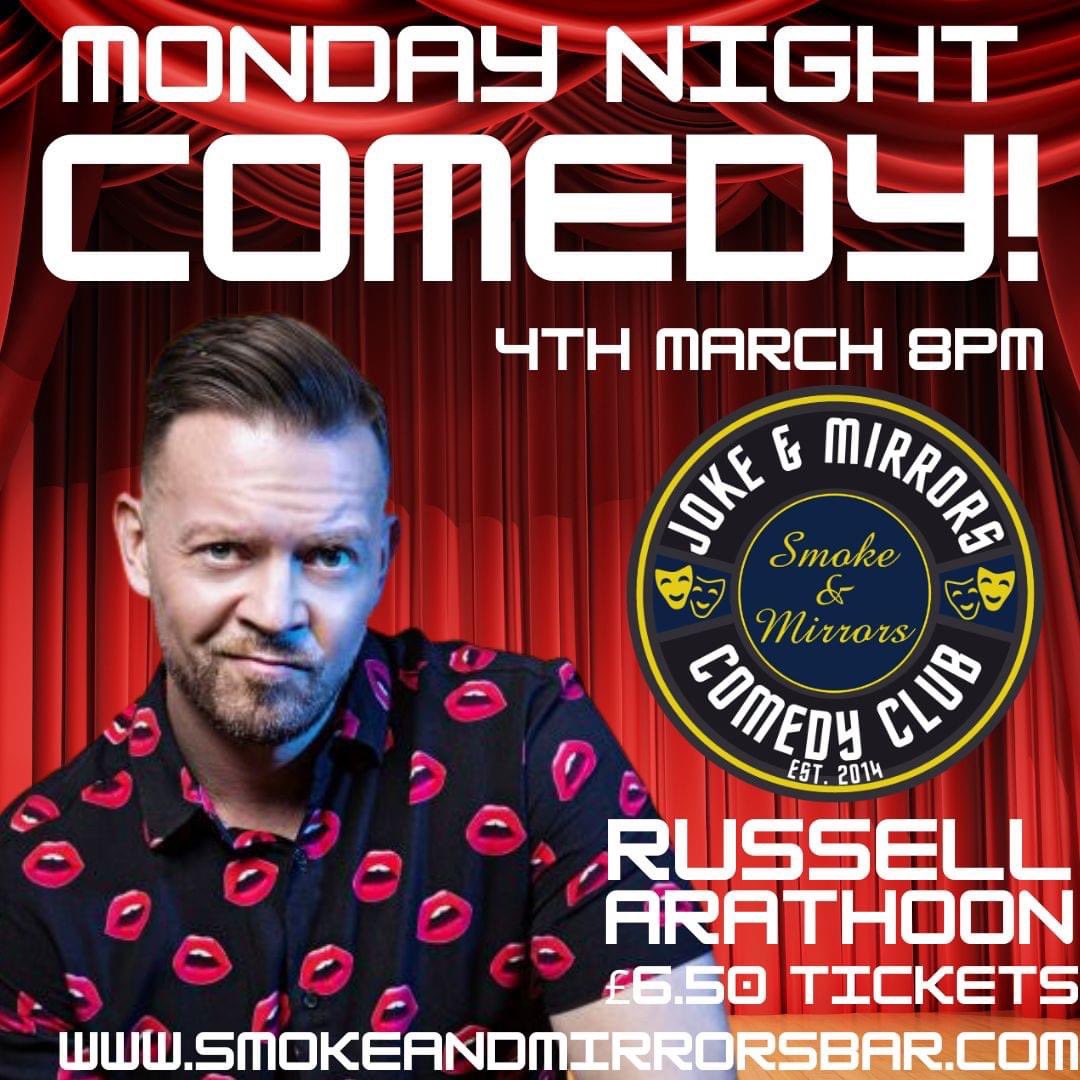 Next Mondays Headliner is Russell Arathoon. “Instantly connects with the audience” Chortle “His style is throughly engaging” Chortle “A brilliant wordsmith” Toby Hadoke Join host Dani Johns and friends from 8pm - £6.50 Tickets smokeandmirrorsbar.com/tickets #ComedyClub #Tickets