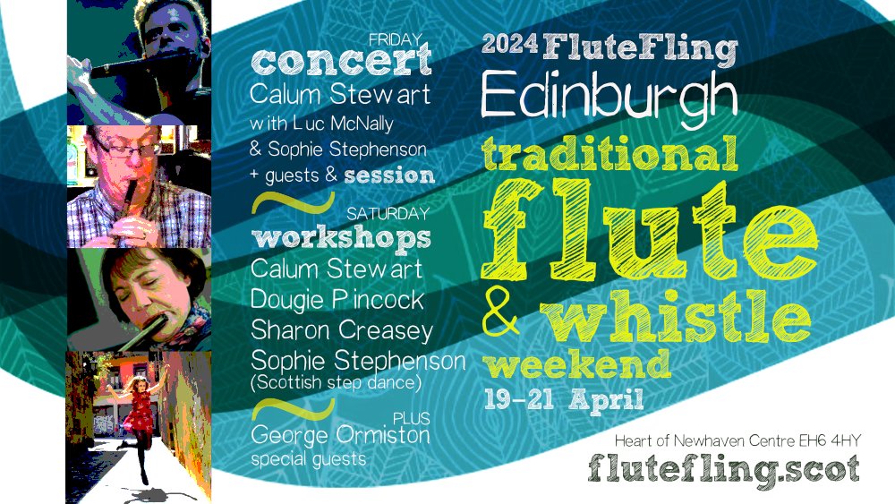 FluteFling 10th Anniversary Celebration 🥳 19th - 21st April 2024, Edinburgh With guests Calum Stewart, Dougie Pincock, Sharon Newton Creasey, dancer Sophie Stephenson and flute maker George Ormiston 🪈 🎫 More info and tickets: flutefling.scot