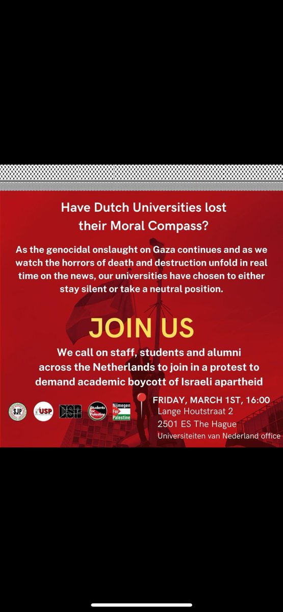 Join Dutch University students and academics this Friday in a protest demanding universities implement an immediate academic boycott of complicit Israeli institutions #Gaza_Genocide #CeasefireNOW