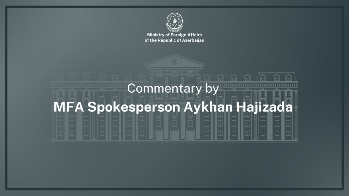 Commentary by Aykhan Hajizada, Spokesperson of the Ministry of Foreign Affairs, regarding the statement of the Armenian Foreign Ministry on the Sumgayit events mfa.gov.az/en/news/no07124