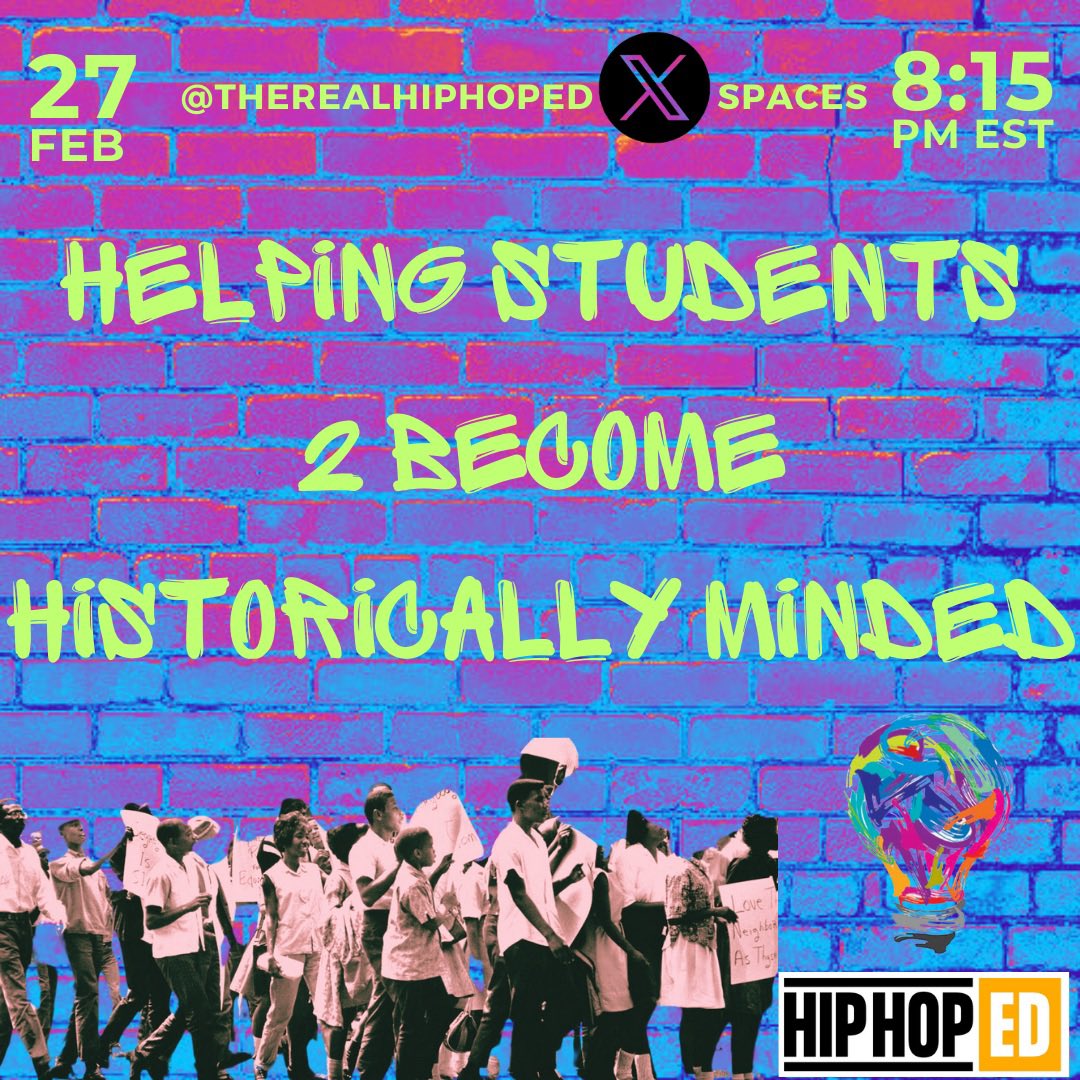 Tonight 8:15 pm EST #HipHopEd join us on spaces w/<a href="/TheRealHipHopEd/">#HipHopEd</a> as we discuss helping students 2 become “historically minded.”