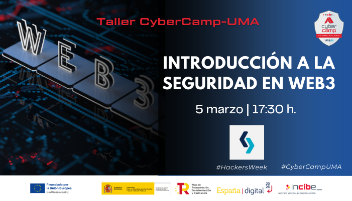 ¿Te interesa la tecnología web3? ¿quieres saber más acerca de #Blockchain y sus características de seguridad? Regístrate en el taller sobre #SeguridadWeb3 el 5 de marzo dentro de las actividades #CybercampUMA y #HackersWeek  
👉u.uma.es/eHy/
