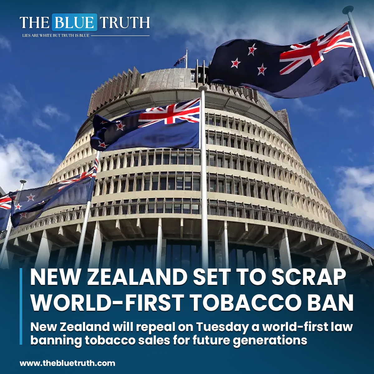 New Zealand will repeal on Tuesday a world-first law banning tobacco sales for future generations.
#NewZealand #TobaccoBan #PublicHealthPolicy #SmokingRegulations
#TobaccoControl #HealthcareNews #PolicyUpdate #tbt #TheBlueTruth