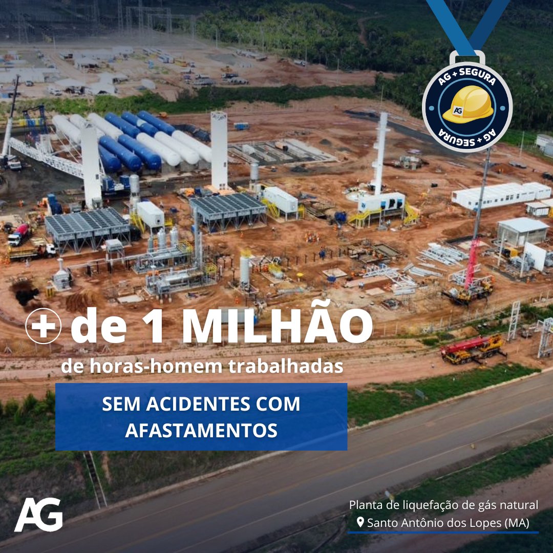 Segurança é o nosso COMPROMISSO! 🤝 O #timeAG responsável pela Construção e  Montagem de uma planta de liquefação de gás natural (GNL), em Santo Antônio  dos Lopes, Maranhão, alcançou o marco de, image size:1080x1080