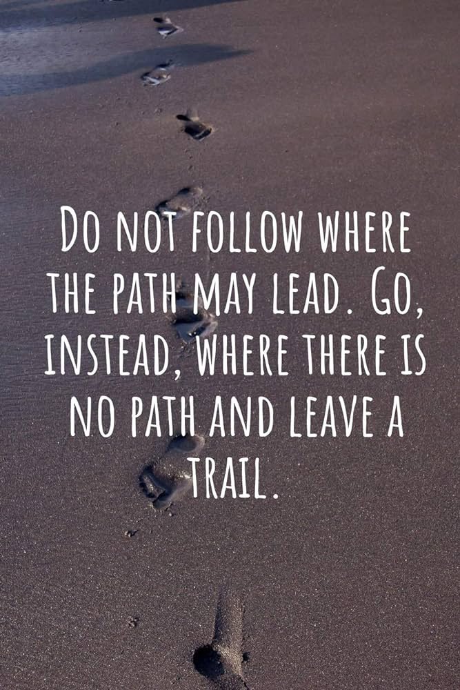 Great leaders focus on exploring new ways &amp; paths to follow. They allow their curiosity to help them blaze a new trail. Be great today!
#leadership #SmallDistrictDoingBigDistrictThings #suptchat #EduGladiators #leadlap #CelebratED #JoyfulLeaders #WarmDemanders #CrazyPLN #edchat