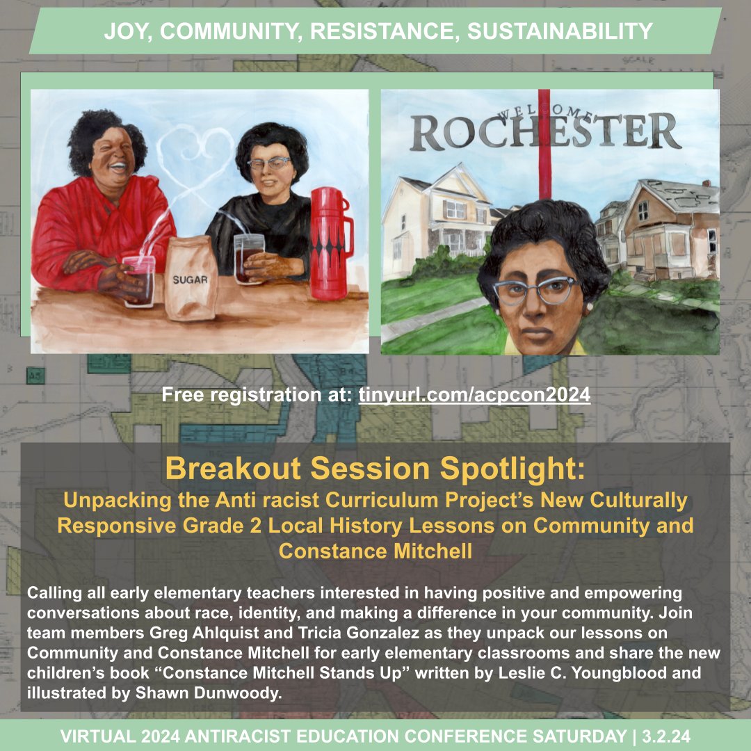 Breakout Session Spotlight:
Unpacking the Antiracist Curriculum Project’s New Culturally Responsive Grade 2 Local History Lessons on Community and Constance Mitchell

Register today at tinyurl.com/acpcon2024