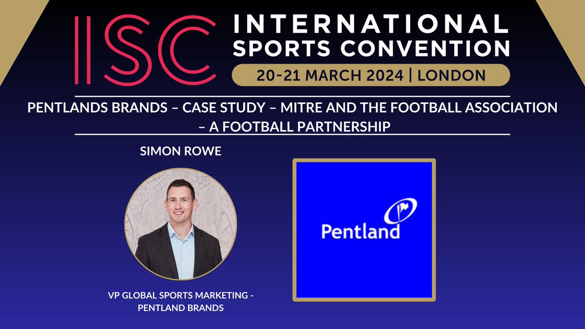 Speaker announcement!! Simon Rowe @PentlandBrands will be hosting the presentation ‘Pentland Brands – Case Study – Mitre and The Football Association – A Football Partnership’ Book your place today! : internationalsportsconvention.com/attend/ #ISCLondon #ISCLondon2024