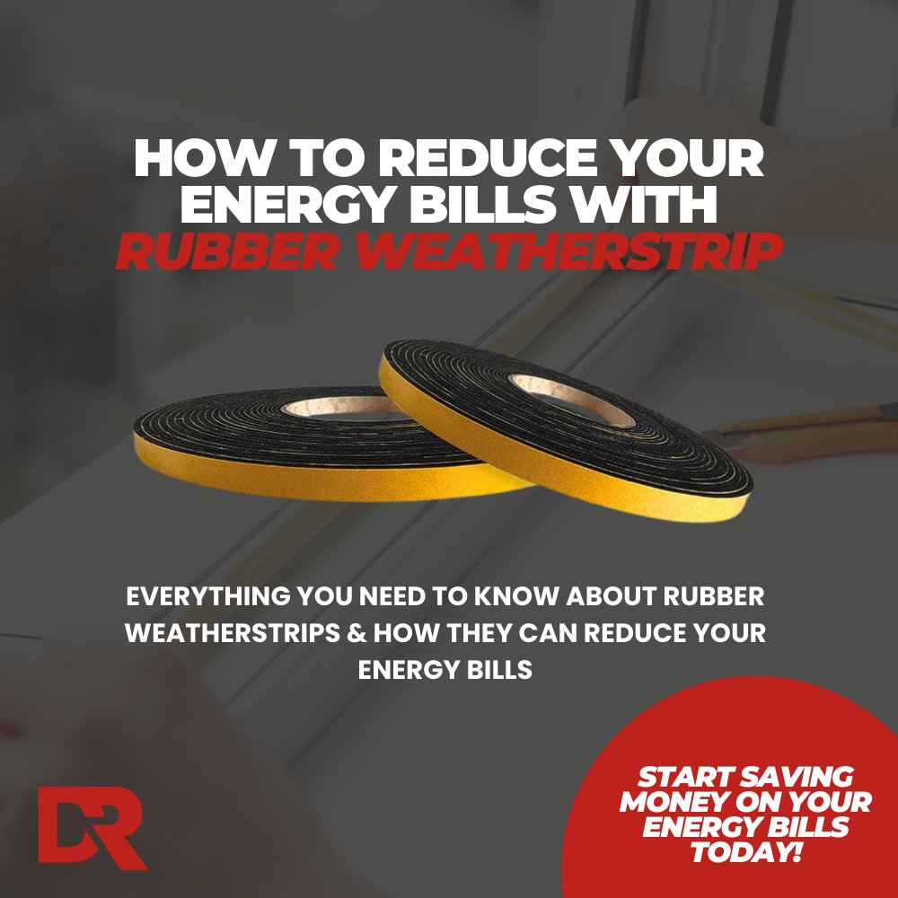 DeltaRubber's tweet photo. Did you know you can reduce your energy bills and enhance your homes comfort with Rubber Weatherstrip? Check out our informative blog to find out how! https://t.co/bP9OUKHXuh https://t.co/BdbwYEbGst