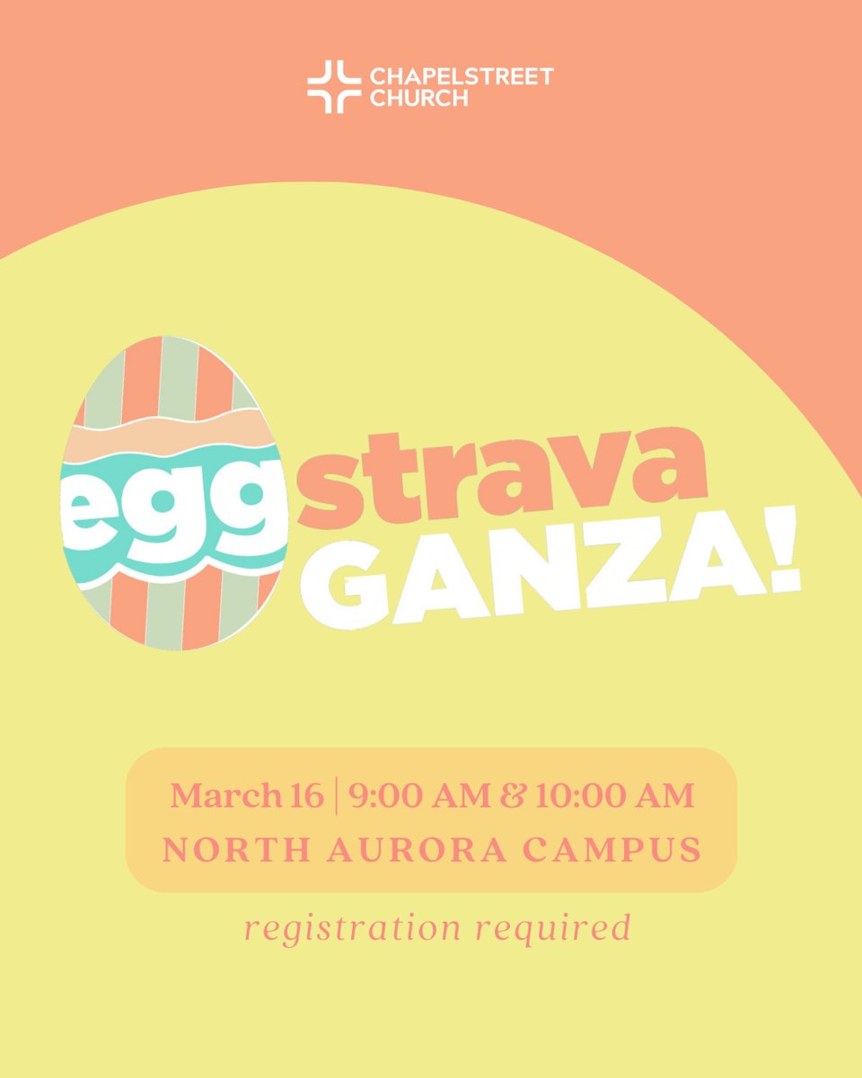Join our Eggstravaganza! Register for a spot at Keslinger Campus from 9:00 am - 12:00 pm on March 9th here: zurl.co/8XOS

Register for a spot at North Aurora Campus on March 16th at 9:00 am or 10:00 am here: zurl.co/PHyD 

#ChapelstreetChurch #ForWhereYouAre