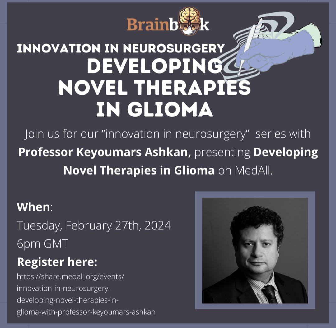 Join us for our upcoming event 'Developing Novel Therapies in Glioma' with the esteemed Professor Keyoumars Ashkan, President of the British Society for Stereotactic and Functional Neurosurgery. Today, Tuesday 27th February 📍MedAll share.medall.org/events/innovat… @KingsNeuro