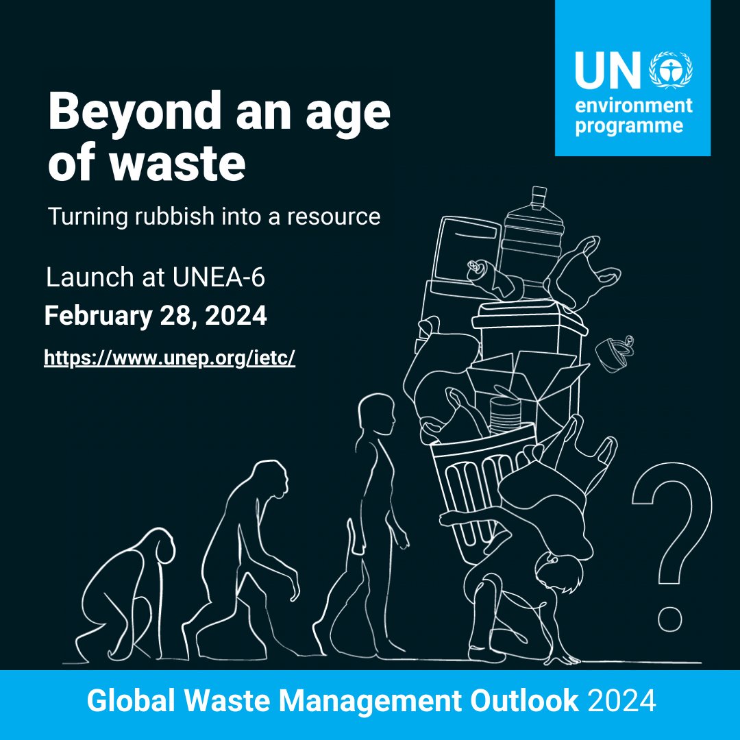Launching tomorrow at #UNEA6! Global Waste Management Outlook 2 presents insights on the current state of global waste generation🌏Join the high-level press conference at 2:30pm (EAT) at UNEP HQ in Nairobi to unveil #GWMO2024 More info: unep.org/events/publica…
