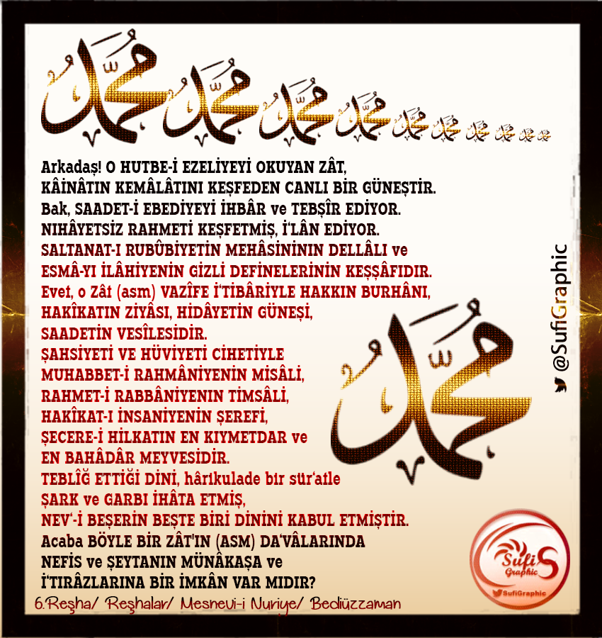 #HzMuhammet #ProphetMohammad #Prophet #Risalet #Nübüvvet #RisaleiNur #MesneviiNuriye #Reşhalar #Bediüzzaman #Tebliğ #Sufi #Tasavvuf #Müslüman #Mümin #islam
