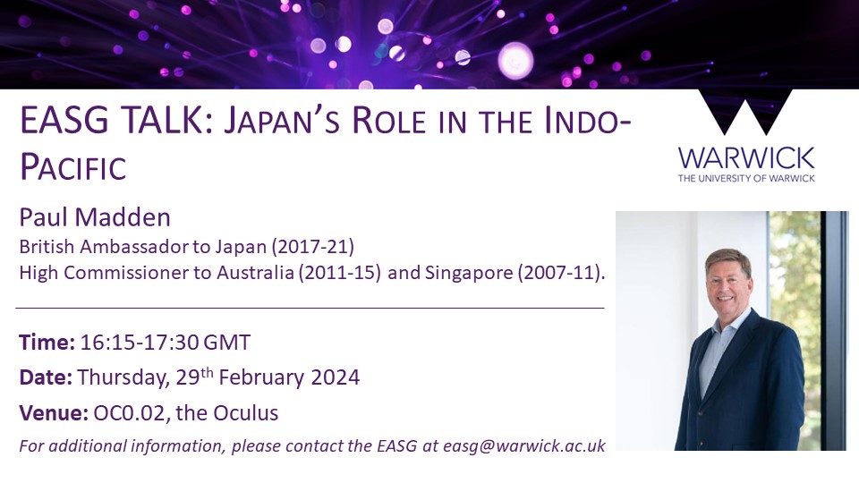 EVENT🗓️: Join Former Ambassador Paul Madden to discuss Japan's evolving role in the Indo-Pacific on Thursday 29th February at 16:15-17:30 in OC0.02, the Oculus warwick.ac.uk/fac/soc/pais/c…