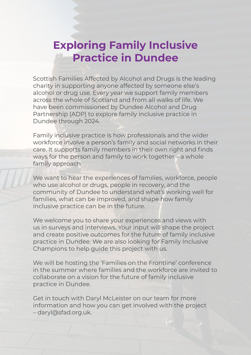Scottish Families are pleased to announce the launch of a new project, focused on Dundee - 'Exploring Family Inclusive Practice' 💜

Taking place throughout 2024, get involved by contacting daryl@sfad.org.uk. <a href="/DarylSFAD/">Daryl McLeister | Family Inclusive Practice SFAD</a> 

This work has been commissioned by Dundee ADP.