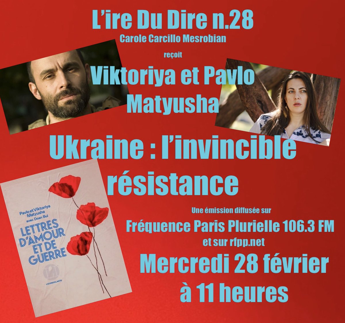 De la Renaissance fusillée à la résistance invincible, Viktoriya et Pavlo Matyusha évoquent  l’Ukraine, la guerre, et leur livre, Lettres d’amour et de guerre demain à 11 heures sur Fréquence Paris Plurielle 106.3 fm ou rfpp.net dans L’ire Du L'ire Du Dire.