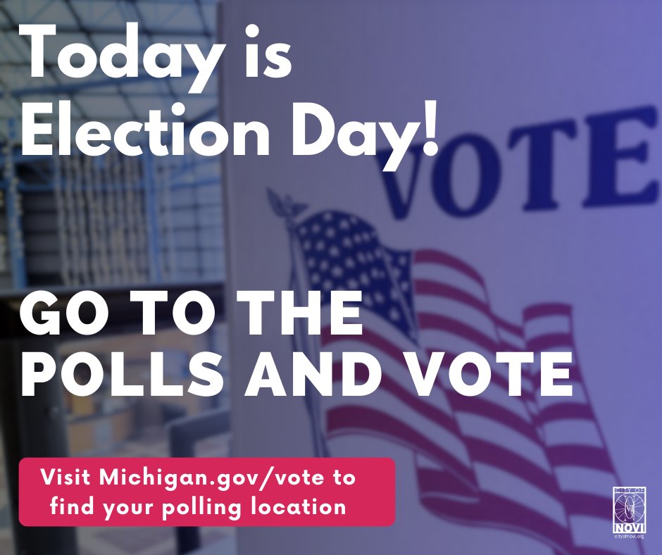 Today is Election Day Novi! The polls are open until 8pm. Visit Michigan.gov/vote to find your polling location. Need to register to vote? Visit the City Clerk’s office before 8pm, just remember to bring proof of residency.