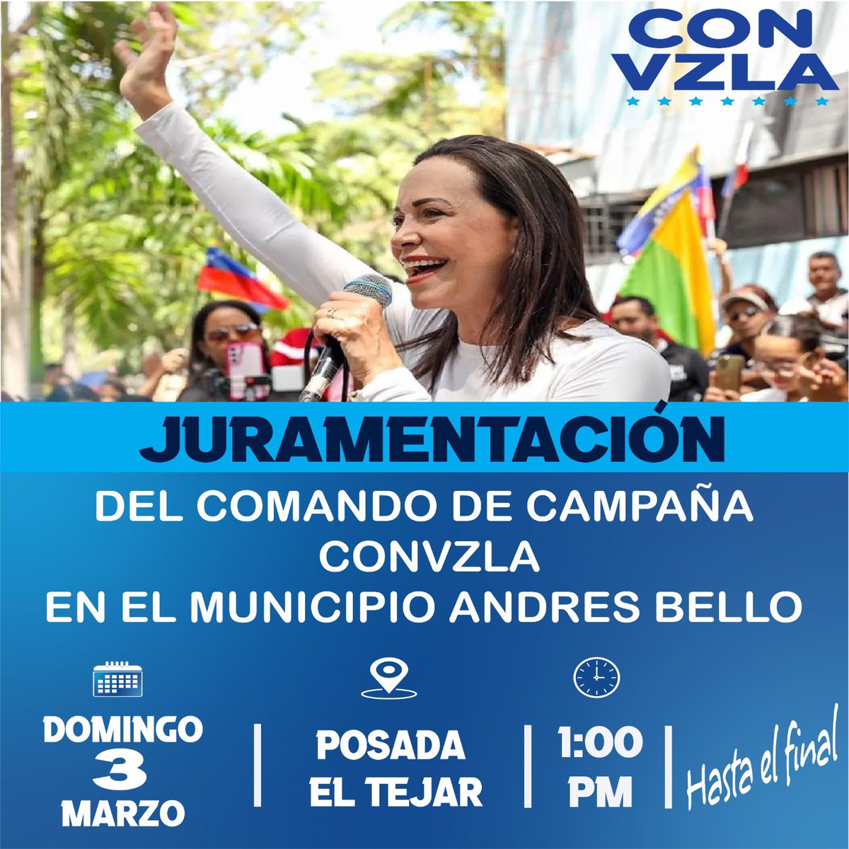 Juramentación del Comando #ConVzla en el municipio Andrés Bello.

En apoyo a la candidata presidencial María Corina Machado (@MariaCorinaYA) 🇻🇪 

🗓️ Domingo, #03Marzo 
⏰ 1:00 PM
📍Lugar: Posada El Tejar. 

¡Te esperamos!