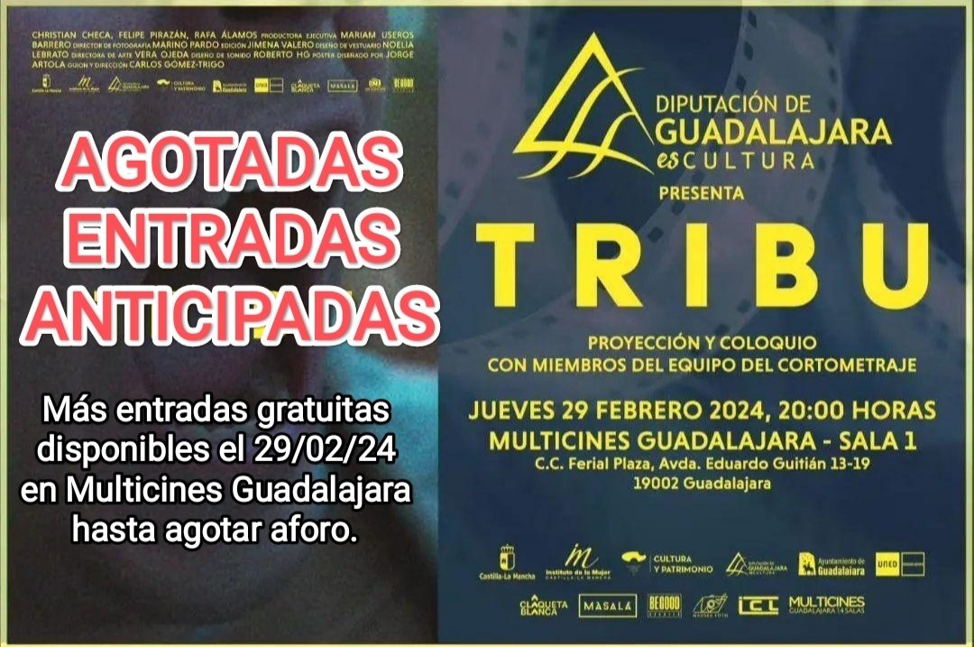 ‼️ Agotadas las entradas anticipadas para la proyección de <a href="/tribucorto/">TRIBU</a> en #Guadalajara ‼️

🎟️ Aún quedarán entradas gratuitas en <a href="/CinesGuada/">Multicines Guadalajara</a> solo el 29/02/24, antes de comenzar el evento, hasta agotar aforo.

#elcortoescine