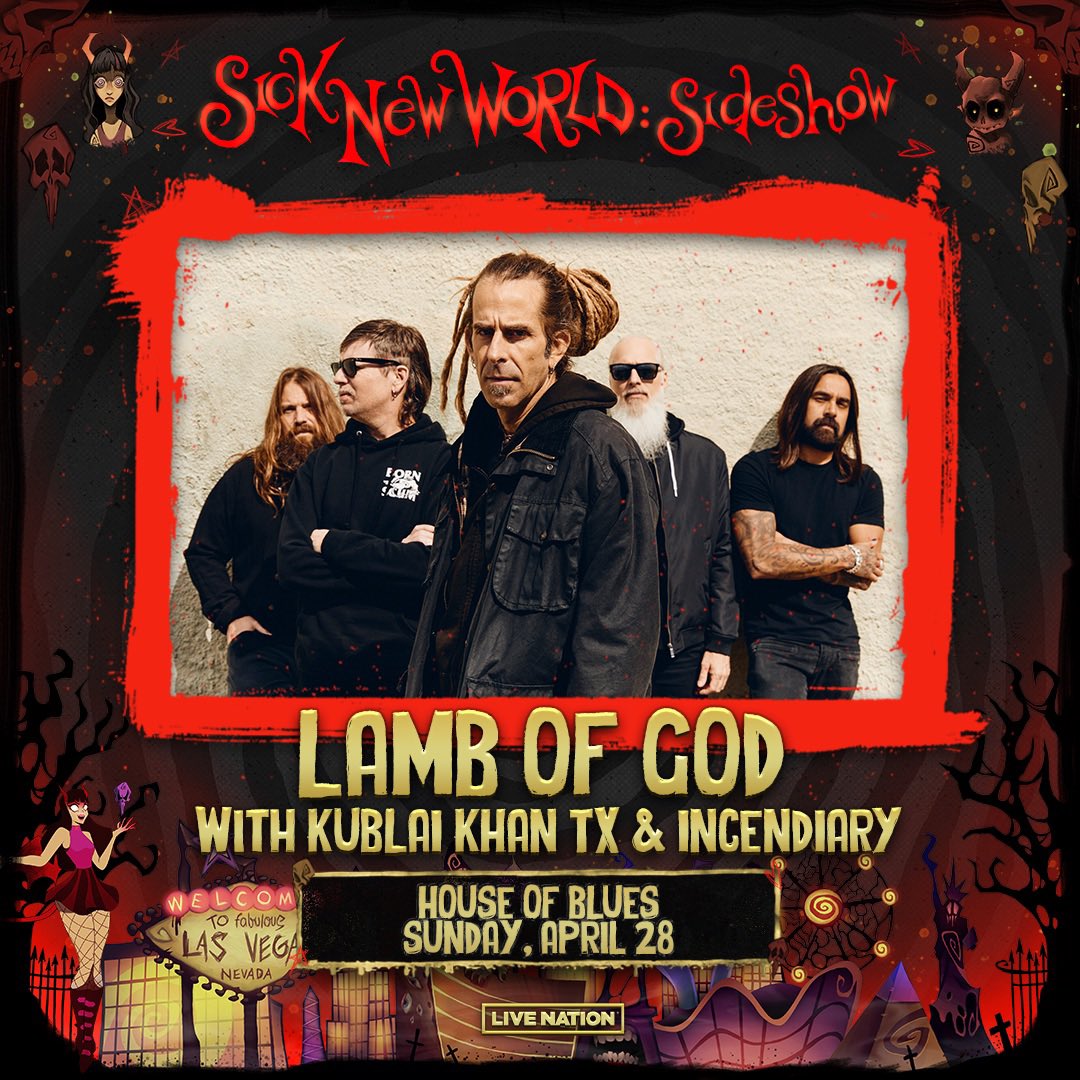 LAS VEGAS - honored to join @lambofgod & @KublaiKhanTX at House of Blues on 4/28 for a Sick New World Side Show 🎰🎲 Shout out Lamb of God & @drandallblythe for going above and beyond the call of duty to support hardcore. 🎟️ on sale Friday 3/1 @ 10 AM PST