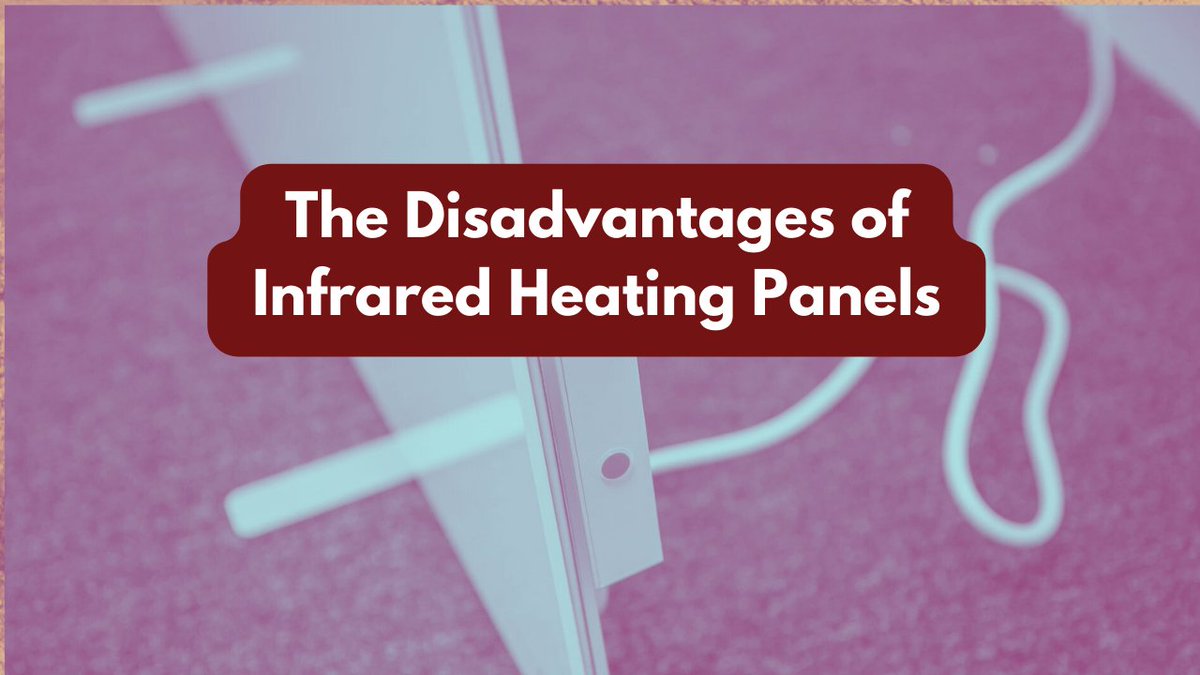 EasyHomeImprove's tweet photo. The Disadvantages of Infrared Heating Panels - https://t.co/H7bm9xavb5 https://t.co/ByaQqcTWZc