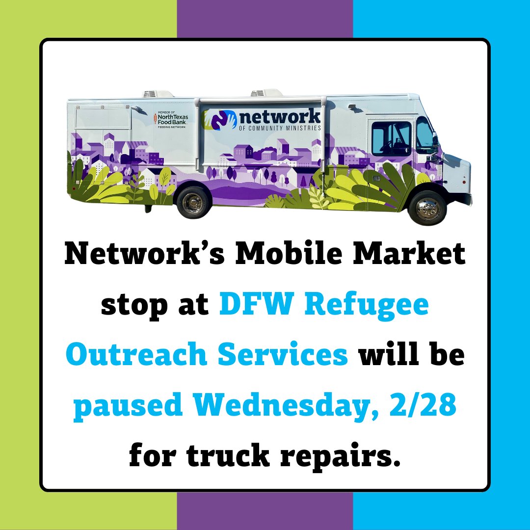 Heads Up: Network's Mobile Market stop at DFW Outreach Services will be paused Wednesday, February 28 for truck repairs. Please stay tuned for updates!