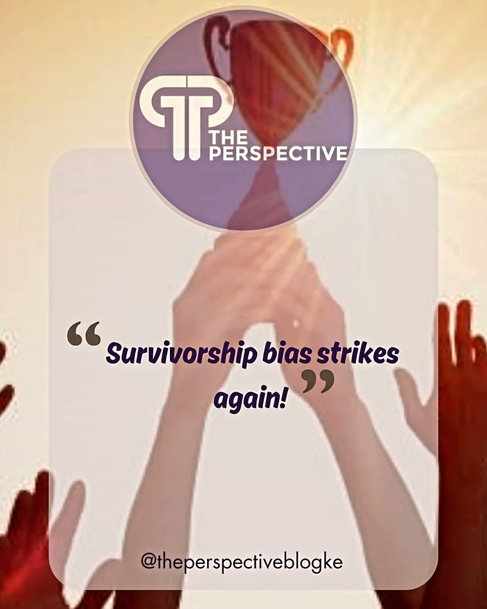 btheperspective's tweet photo. Today, we are discussing the survivorship bias in life, and business, guided by @kndumia97. Check it out on https://t.co/bX4DWeDvES and let's further the conversation. https://t.co/MCsumGH6gY