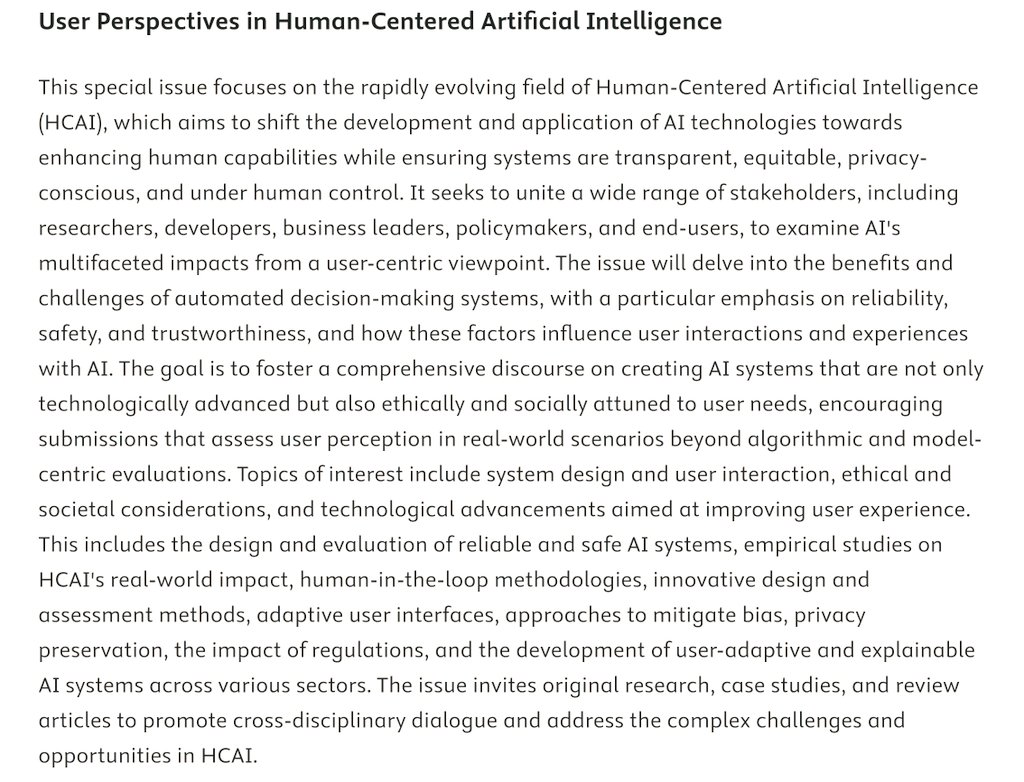 💥 Excited to share that our Special Issue "User Perspectives in Human-Centered Artificial Intelligence" on the International Journal of Human-Computer Studies (#IJHCS) is now online!

📝 Submissions Due: Nov 18, 2024

Further info on: sciencedirect.com/journal/intern…