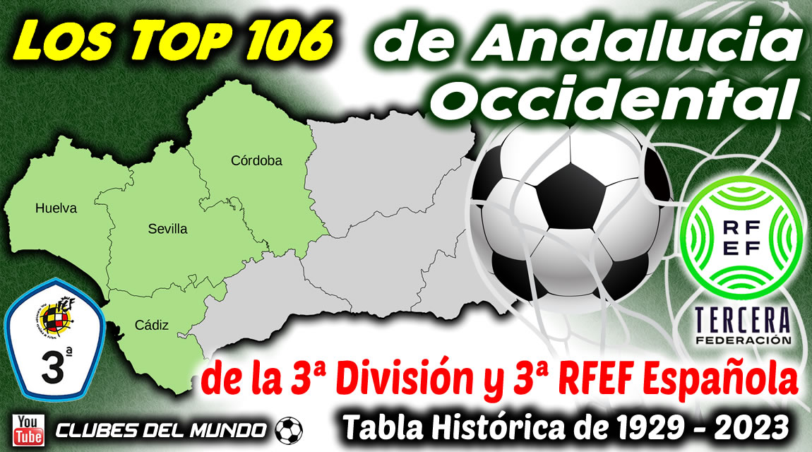 Los TOP 106 de ANDALUCIA OESTE según Tabla Histórica de la 3ºDivisión/Federación de 1929 a 2023 youtube.com/watch?v=2AHuey… #Andalucia #TerceraDivisión #TerceraFederación #TerceraRFEF #RFEF3 #Futbol #Futebol #Soccer #Football #Fussball #Calcio #Sevilla #Huelva #Cadiz #Cordoba