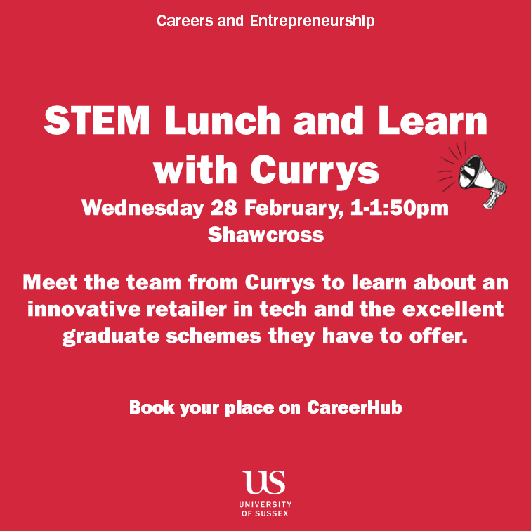Don't miss the STEM Lunch and Learn event with Currys taking place tomorrow, Wednesday 28 February 1-1:50pm. Find out more and book your place now! careerhub.sussex.ac.uk/stud.../events…