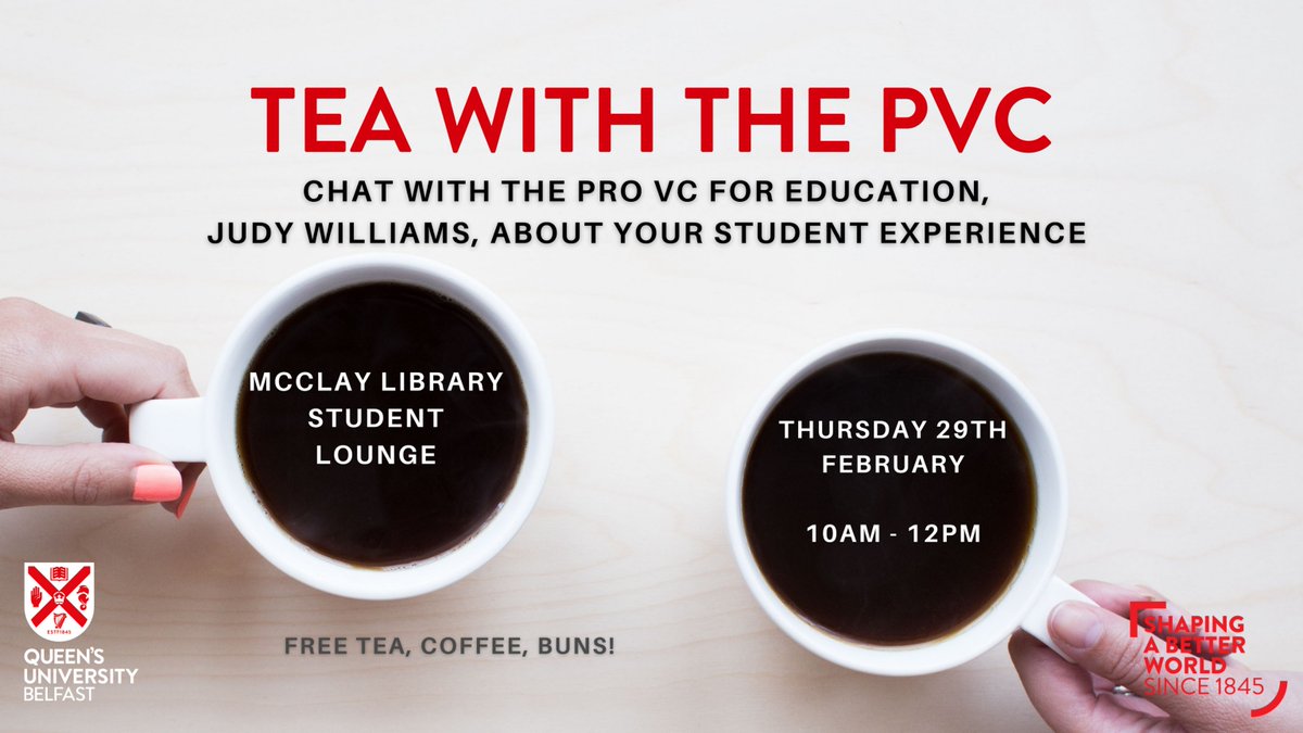 Join us for the first Tea with the PVC! Judy Williams, our newly appointed Pro-Vice-Chancellor for Education and Students, invites you to the student lounge in McClay to offer feedback on your student experience. #LoveQUBLibrary #TeawiththePVC