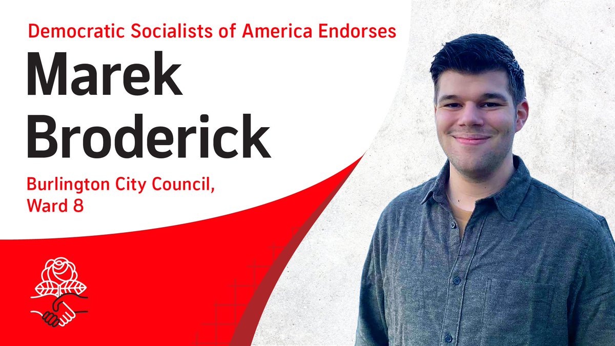DemSocialists's tweet photo. Finally, we’re excited to endorse Marek Broderick @MarekBTV from @ChampValleyDSA for Burlington City Council in Ward 8! Marek is the candidate to unify Burlington progressives around socialist demands for housing, clean energy, and public transit. https://t.co/DEsATuh4RS