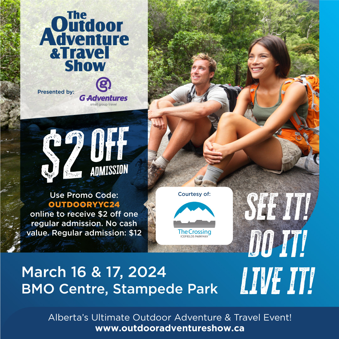 Join us at the Outdoor Adventure & Travel Show at Stampede Park, BMO Centre in Calgary, March 16th and 17th. Use code OUTDOORYYC24 to purchase tickets online and save $2!
outdooradventureshow.ca/calgary-visitor

#outdoorshow #hikinggear #alberta #calgary #resortdiscounts #hoteldiscounts