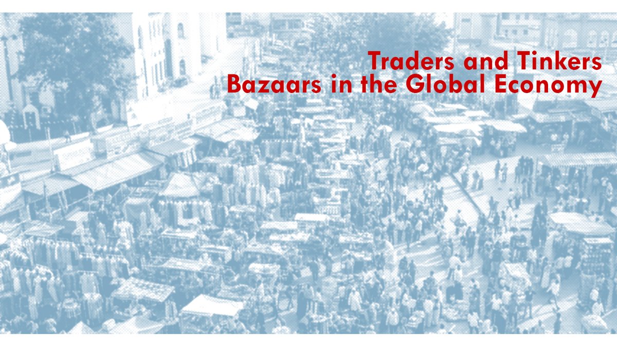 Traders and Tinkers: Bazaars in the Global Economy Wednesday February 28th@ 12PM UK Time, online Maitrayee Deka, University of Essex essex.ac.uk/events/2024/02…